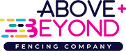 Above & Beyond Fencing
